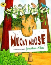 Mucky Moose by Jonathan Allen